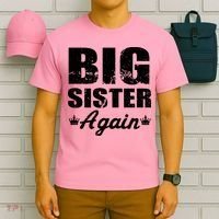 Big Sister Again T-Shirt thumb 6