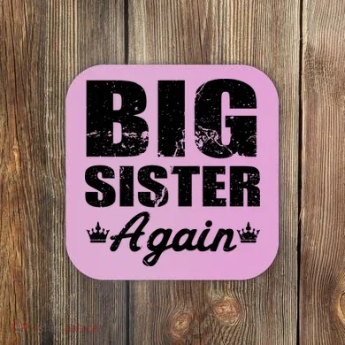 Big Sister Again Coaster