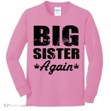 Big Sister Again Kids Long Sleeve Shirt