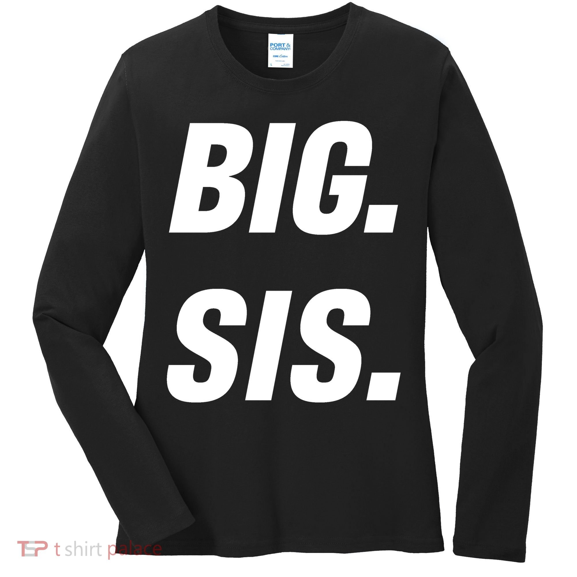 Big Sister Announcement Big Sis Women's Long Sleeve Shirt