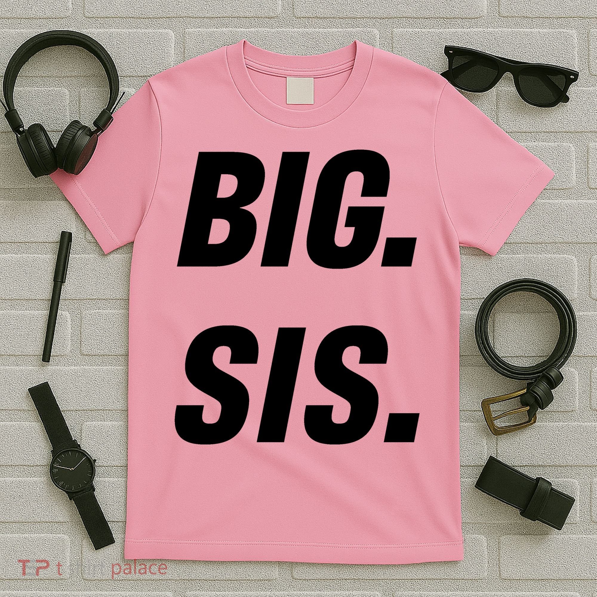 Big Sister Announcement Big Sis T-Shirt
