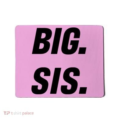 Big Sister Announcement Big Sis Mousepad