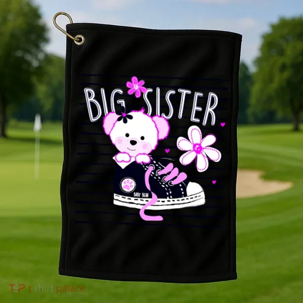 Big Sister Teddy Bear Golf Towel