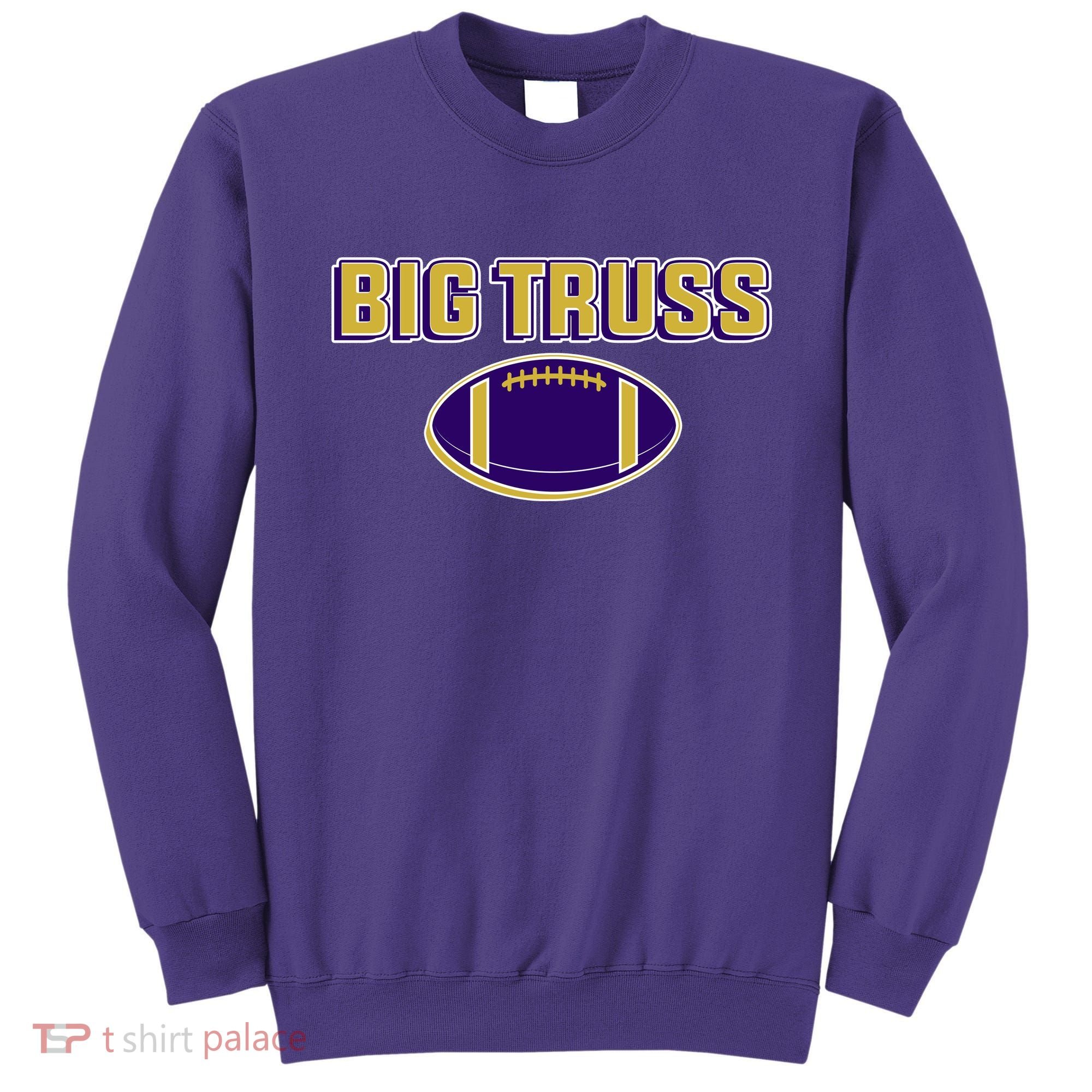 Big Truss Baltimore Football Sweatshirt
