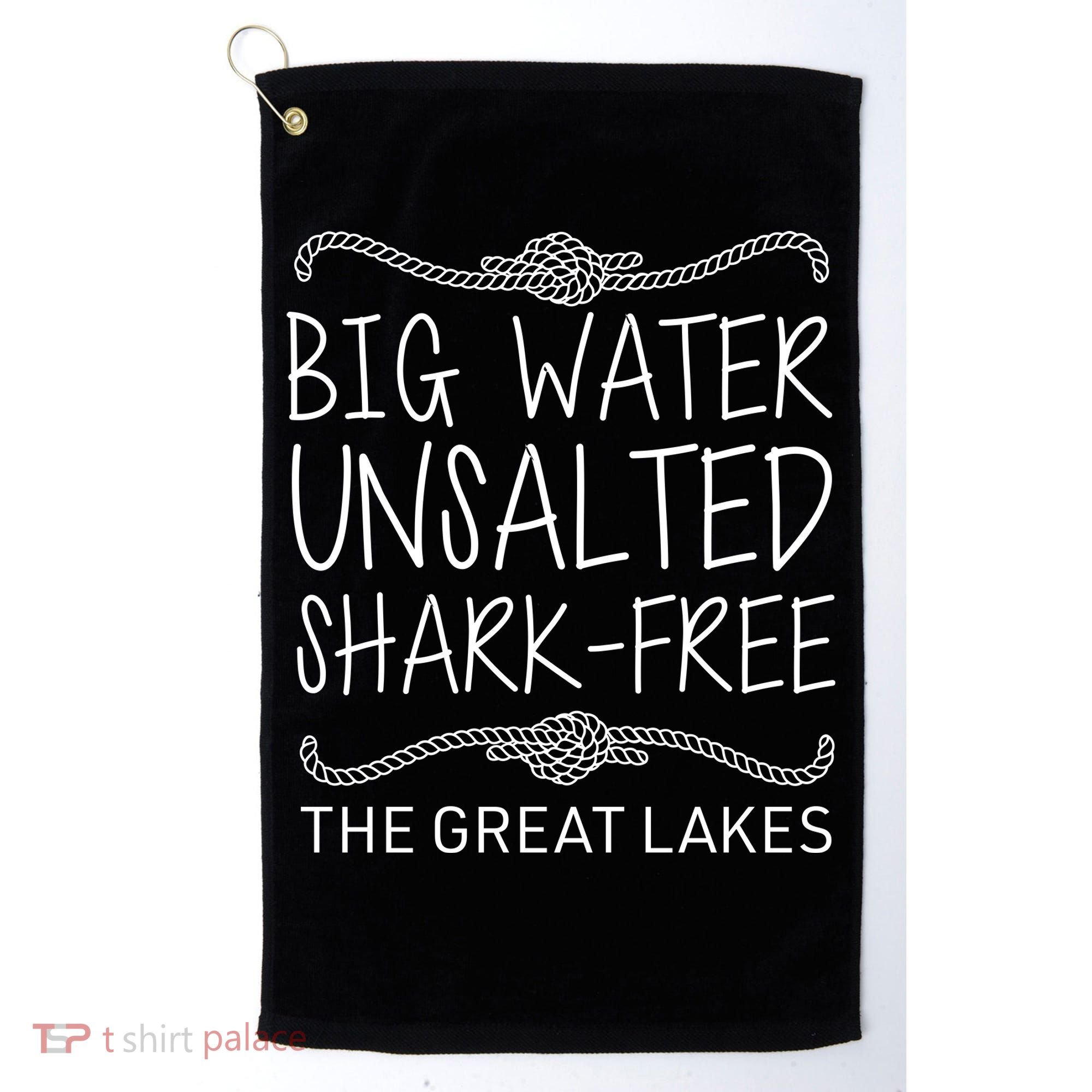 Big Water Unsalted Shark Free The Great Lakes Golf Towel
