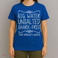Big Water Unsalted Shark Free The Great Lakes T-Shirt thumb 4