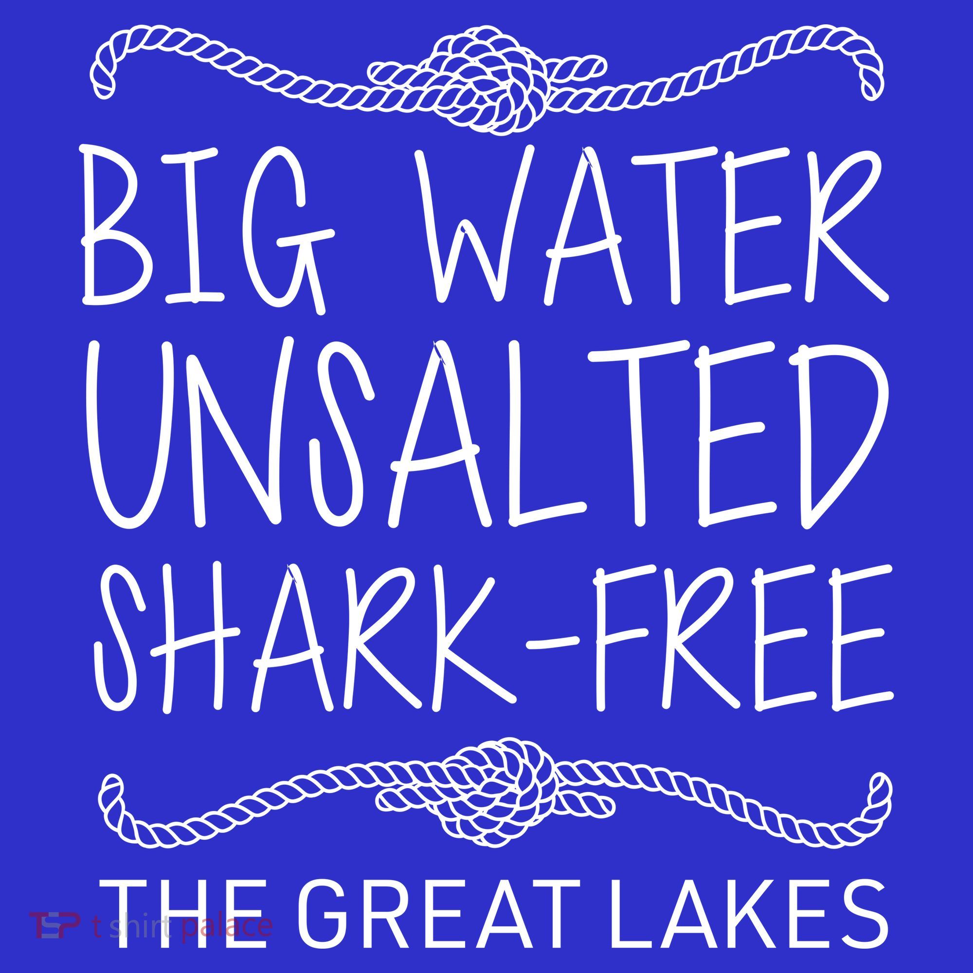 Big Water Unsalted Shark Free The Great Lakes T-Shirt