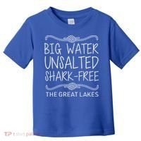 Big Water Unsalted Shark Free The Great Lakes Toddler T-Shirt thumb 0