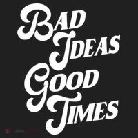 Bad Ideas Good Times Funny Tumbler thumb 3