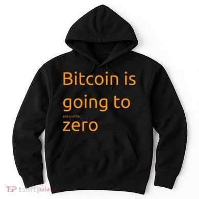Bitcoin Is Going To Add Another Zero Hidden Message Black Hoodie