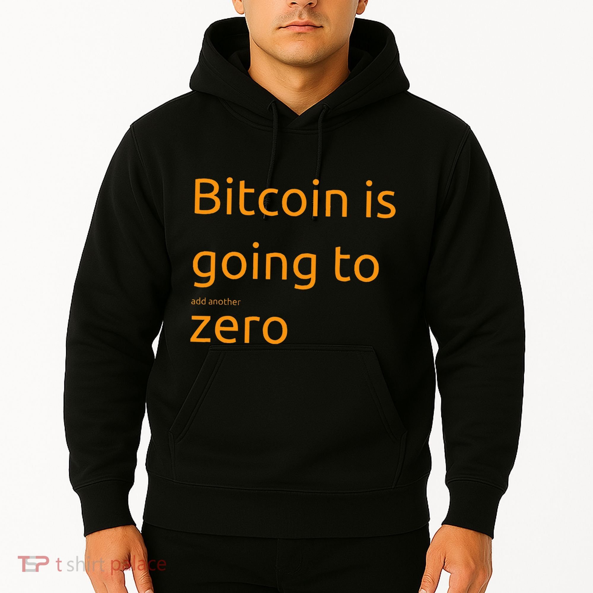 Bitcoin Is Going To Add Another Zero Hidden Message Black Hoodie
