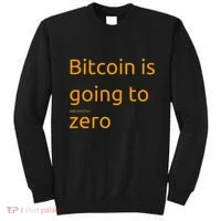 Bitcoin Is Going To Add Another Zero Hidden Message Black Sweatshirt thumb 0