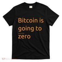 Bitcoin Is Going To Add Another Zero Hidden Message Black T-Shirt thumb 0