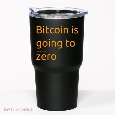 Bitcoin Is Going To Add Another Zero Hidden Message Black Tumbler