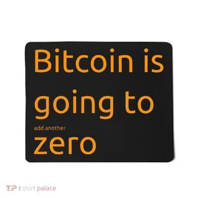 Bitcoin Is Going To Add Another Zero Hidden Message Black Mousepad