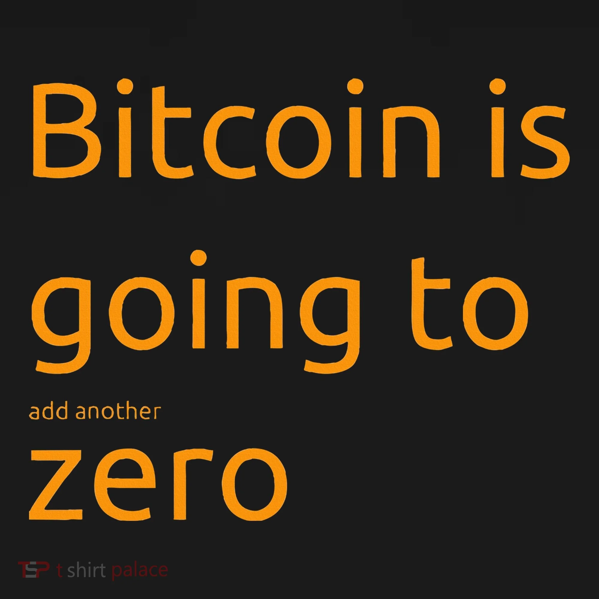 Bitcoin Is Going To Add Another Zero Hidden Message Black Toddler Hoodie