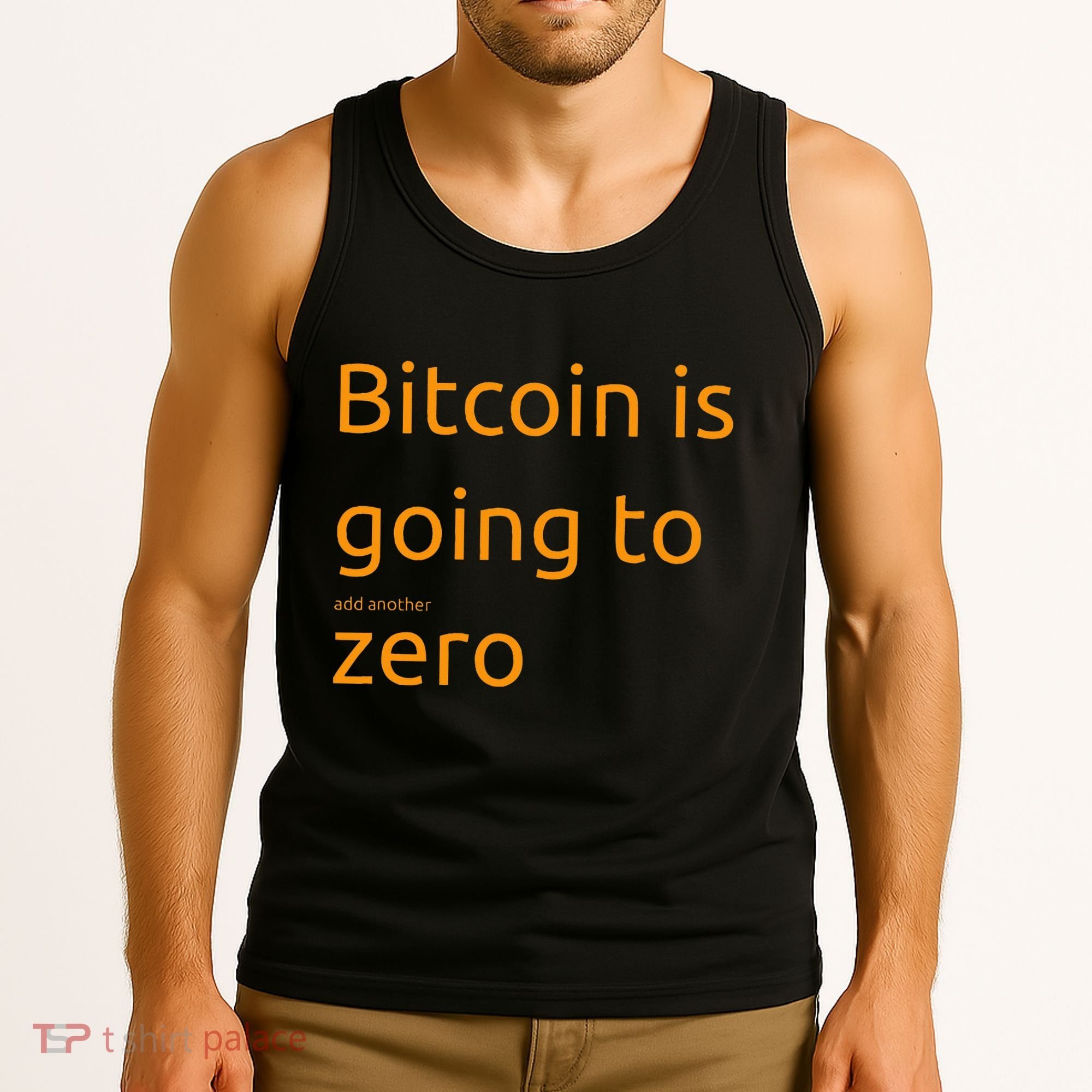 Bitcoin Is Going To Add Another Zero Hidden Message Black Tank Top