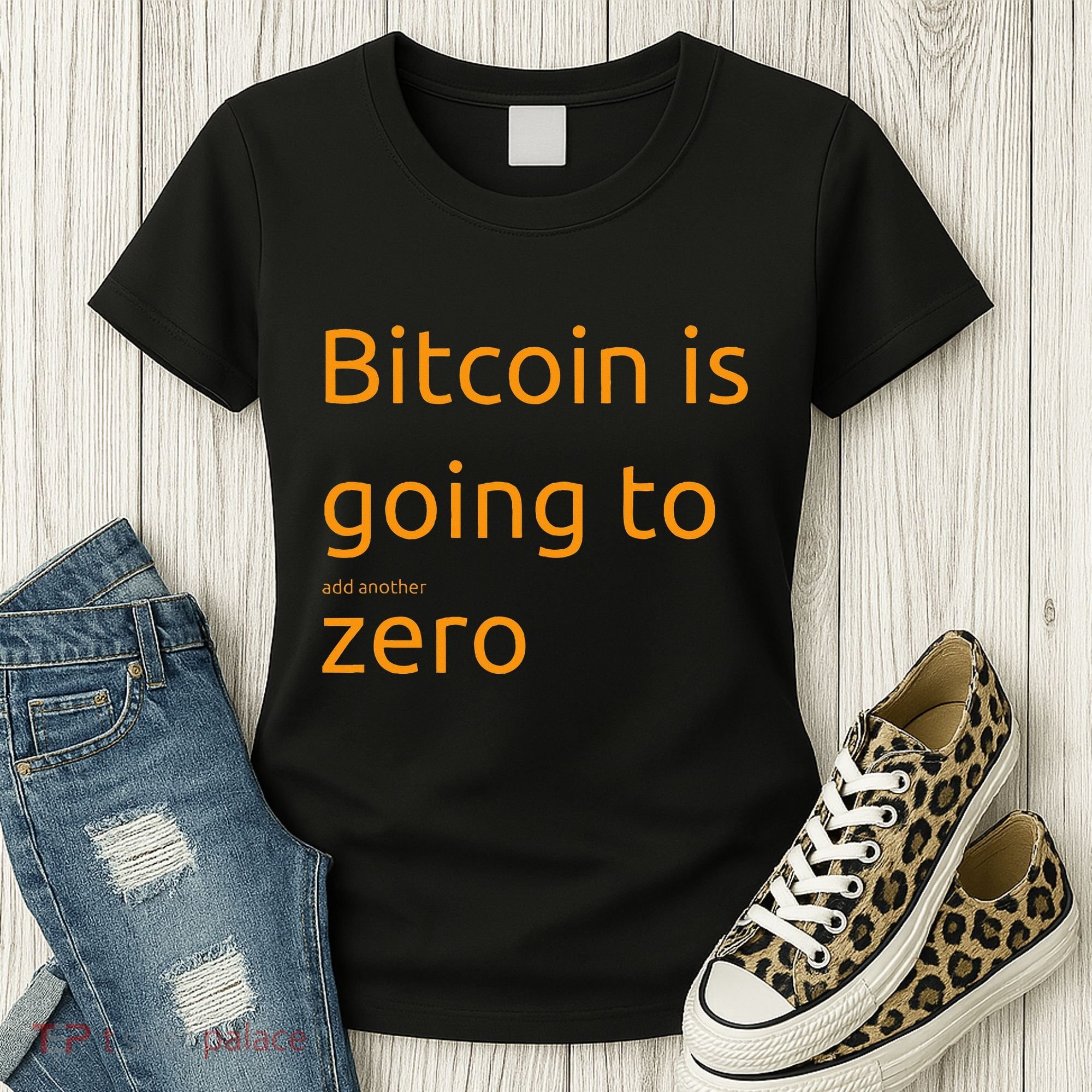 Bitcoin Is Going To Add Another Zero Hidden Message Black Women's T-Shirt