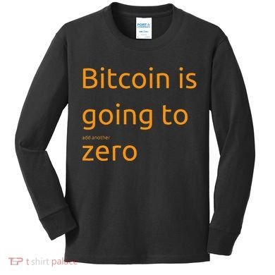 Bitcoin Is Going To Add Another Zero Hidden Message Black Kids Long Sleeve Shirt