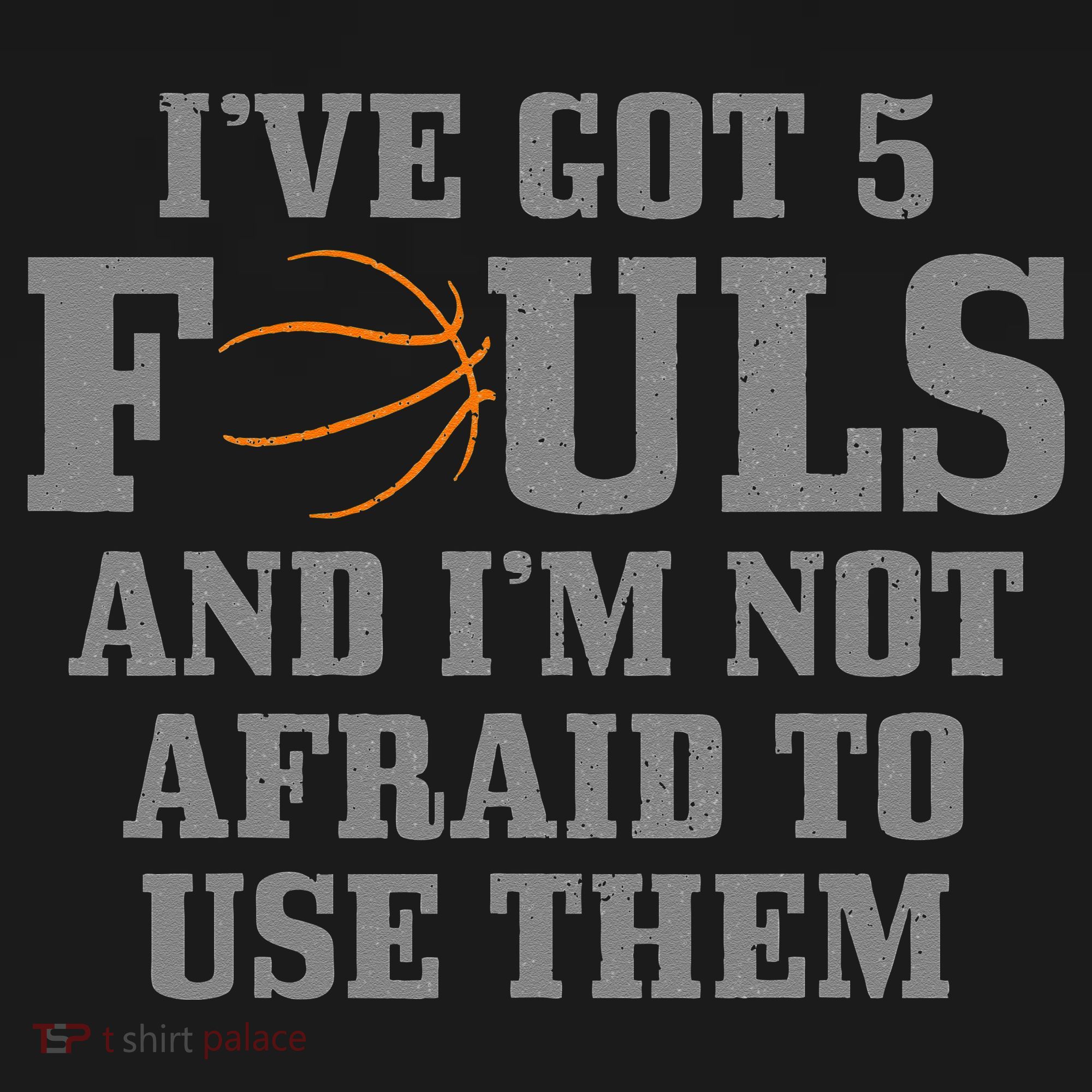 Basketball I've Got 5 Fouls And I'm Not Afraid To Use Them Bucket Hat