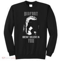 Bigfoot Doesn't Believe In You Sweatshirt thumb 0