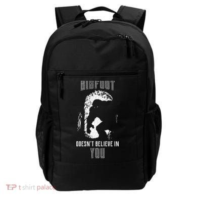Bigfoot Doesn't Believe In You Backpack
