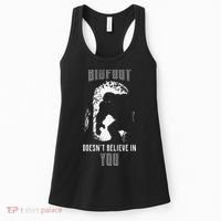 Bigfoot Doesn't Believe In You Women's Tank Top thumb 0