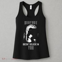 Bigfoot Doesn't Believe In You Women's Tank Top thumb 3