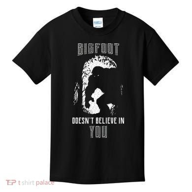 Bigfoot Doesn't Believe In You Kids T-Shirt