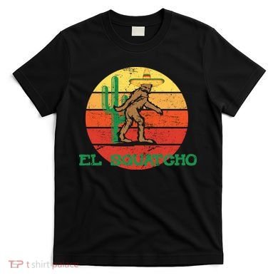 Bigfoot El Squatcho Mexican Sasquatch T-Shirt