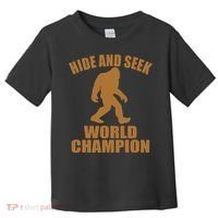 Bigfoot Hide And Seek World Champion Toddler T-Shirt thumb 0