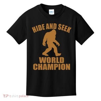 Bigfoot Hide And Seek World Champion Kids T-Shirt