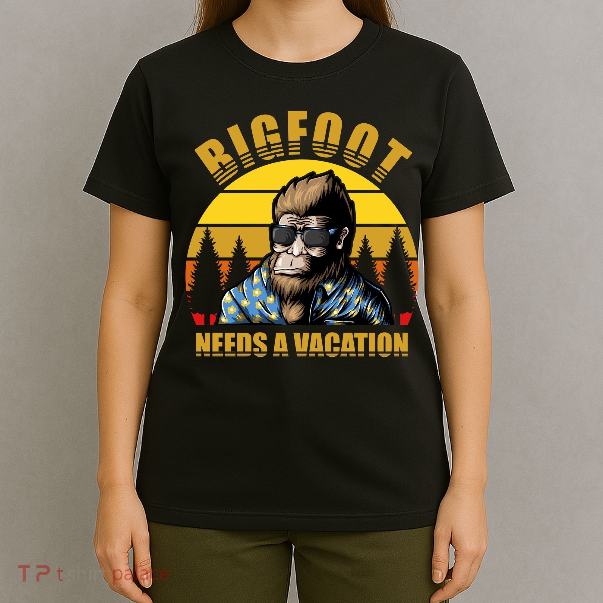 Bigfoot Needs A Vacation T-Shirt