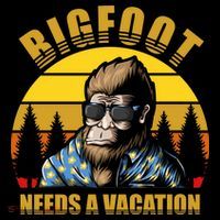 Bigfoot Needs A Vacation T-Shirt thumb 7