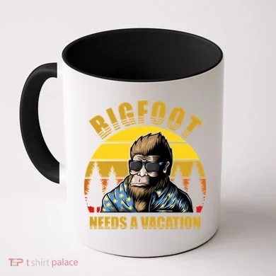 Bigfoot Needs A Vacation Coffee Mug