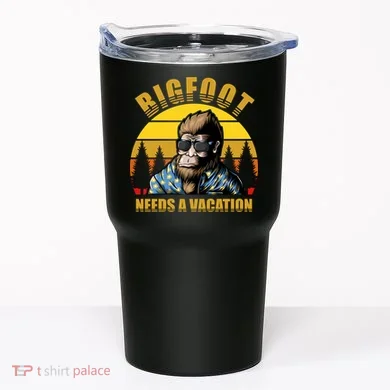 Bigfoot Needs A Vacation Tumbler