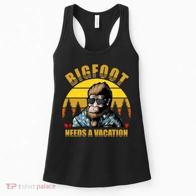 Bigfoot Needs A Vacation Women's Tank Top