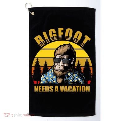 Bigfoot Needs A Vacation Golf Towel