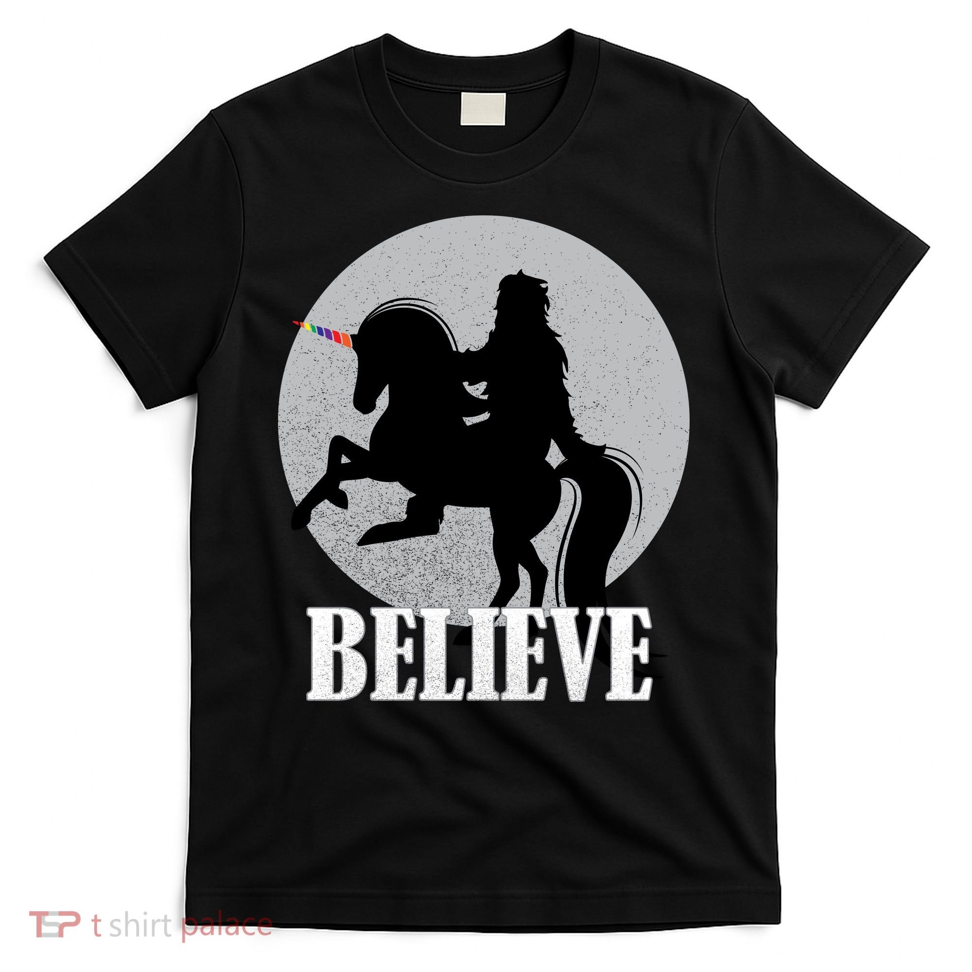 Bigfoot Riding Unicorn Believe T-Shirt