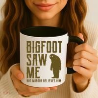 Bigfoot Saw Me But Nobody Believes Him Coffee Mug thumb 3