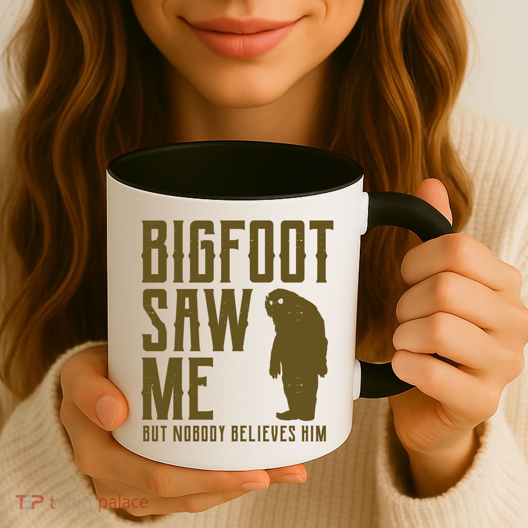 Bigfoot Saw Me But Nobody Believes Him Coffee Mug