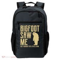 Bigfoot Saw Me But Nobody Believes Him Backpack thumb 0