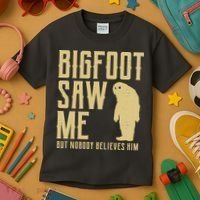 Bigfoot Saw Me But Nobody Believes Him Kids T-Shirt thumb 3