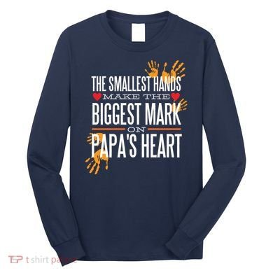 Biggest Mark Papa's Heart  Long Sleeve Shirt