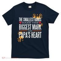 Biggest Mark Papa's Heart  T-Shirt thumb 0
