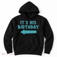 Birthday It´S His Birthday Hoodie thumb 0