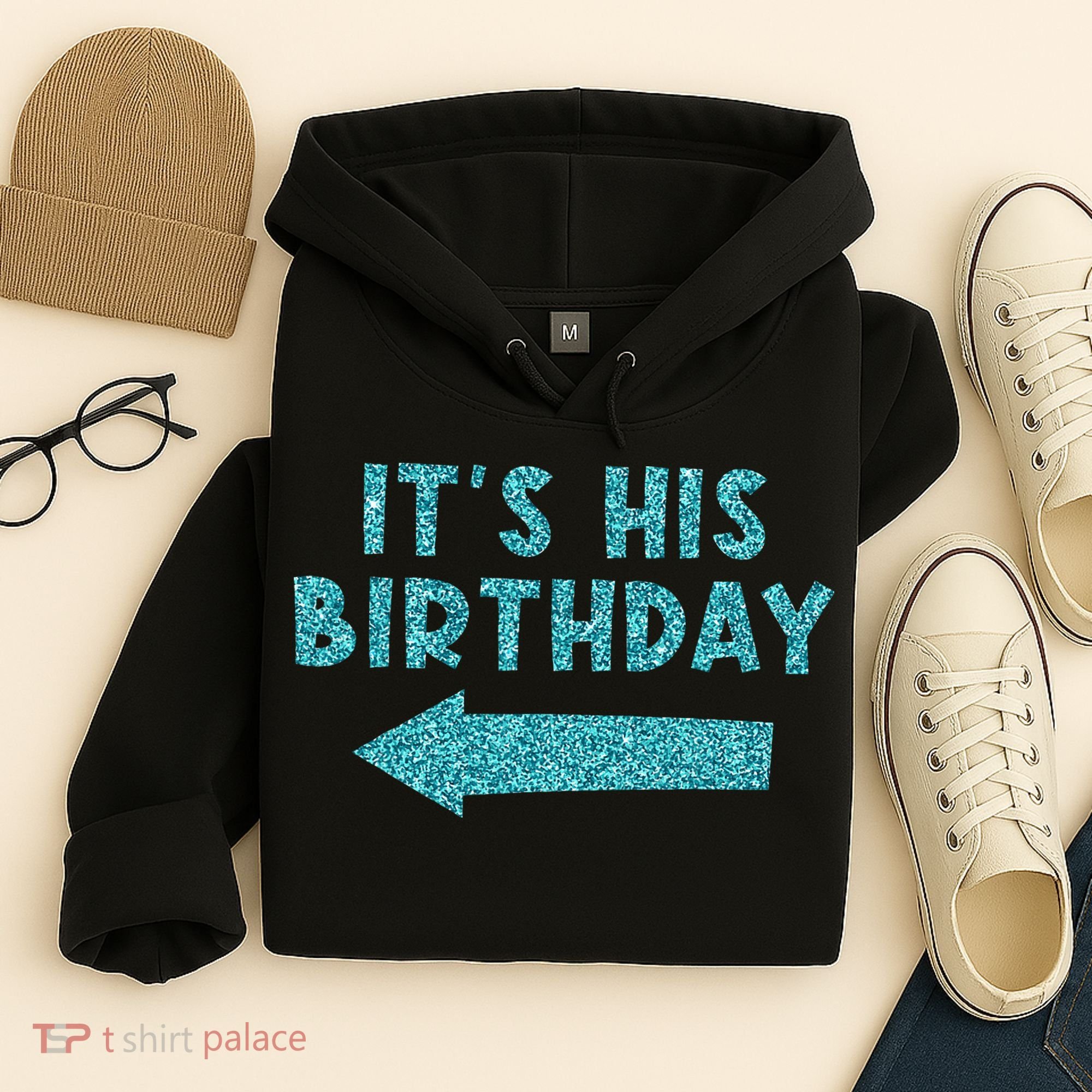 Birthday It´S His Birthday Hoodie