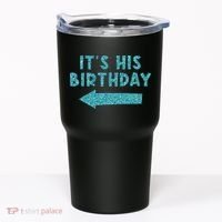 Birthday It´S His Birthday Tumbler thumb 0
