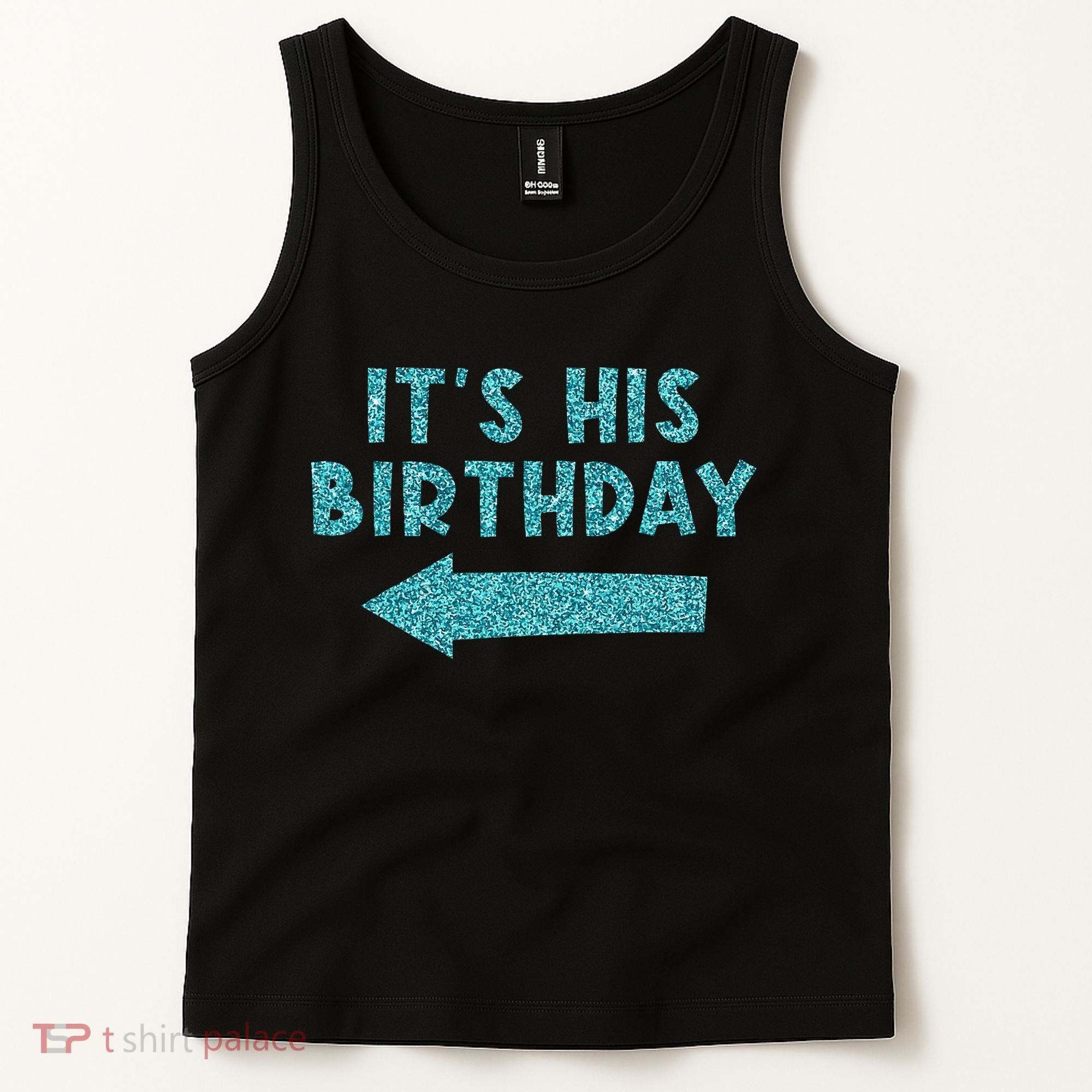 Birthday It´S His Birthday Tank Top