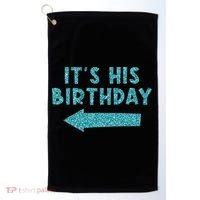 Birthday It´S His Birthday Golf Towel thumb 0